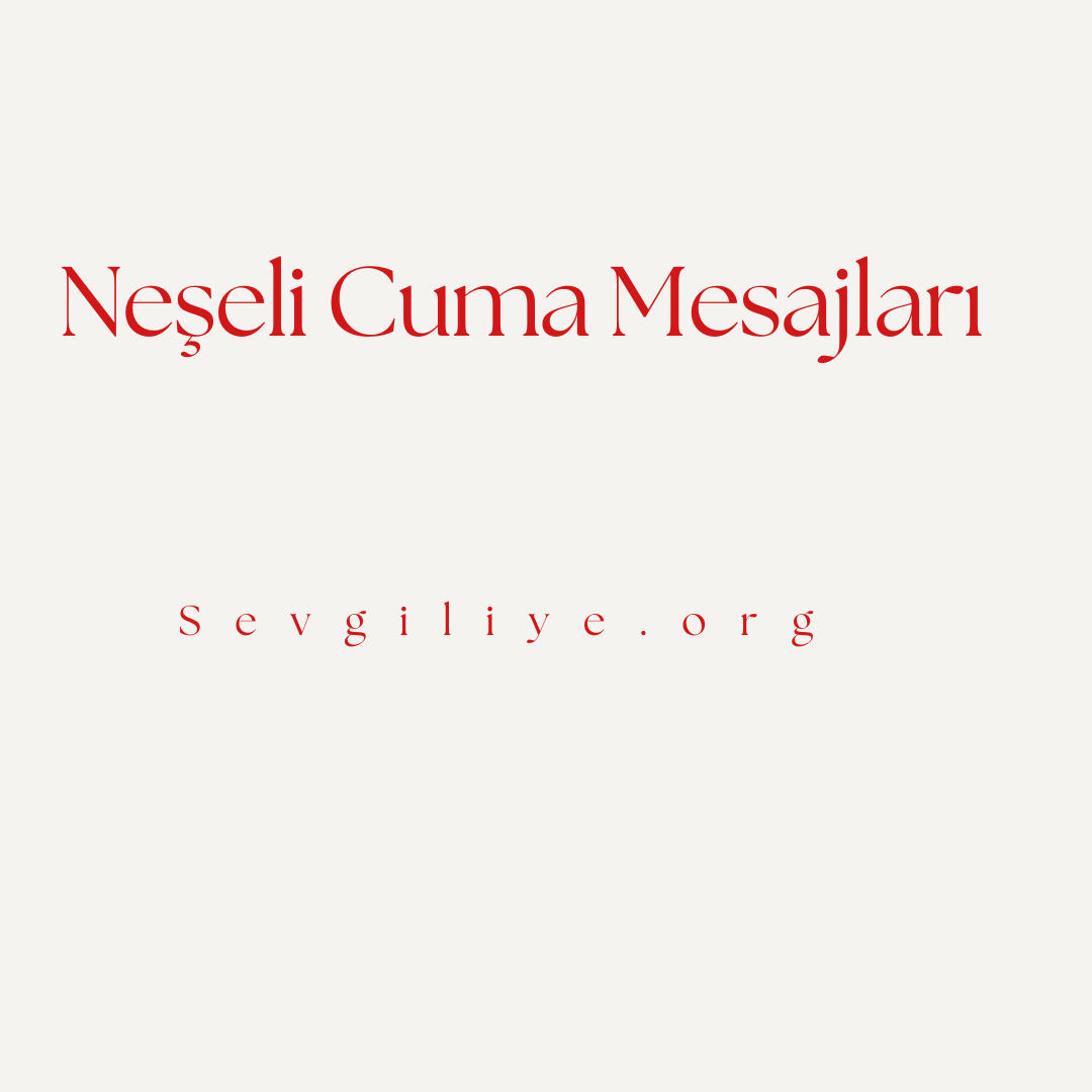 Neşeli Cuma Mesajları